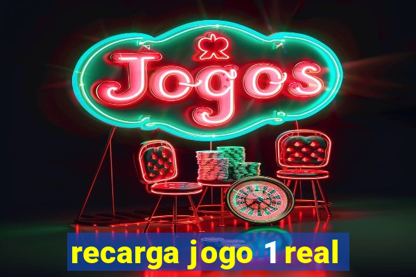 recarga jogo 1 real